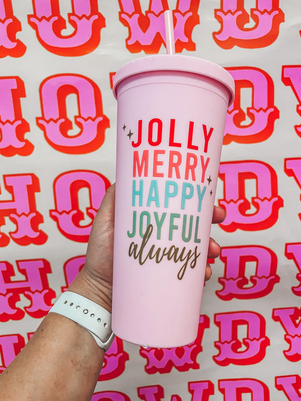 Jolly, Merry, Happy, Joyful, Always Cup